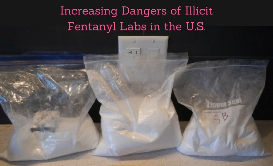 Increasing Dangers of Illicit Fentanyl Labs in the U.S. | Restoration ...