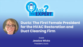 Ductz: The First Female President for the HVAC Restoration and Duct Cleaning Firm