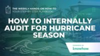 Weekly Hands-On How-To: How to Internally Audit for Hurricane Season