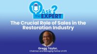 Ask the Expert: The Crucial Role of Sales in the Restoration Industry
