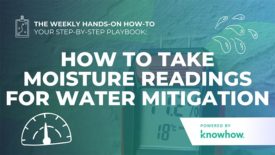 Weekly Hands-On How-To: How to Take Moisture Readings for Water Mitigation