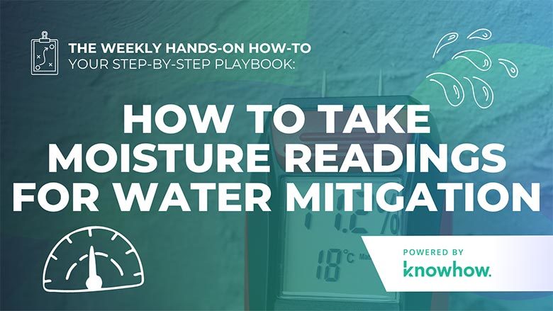 Weekly Hands-On How-To: How to Take Moisture Readings for Water Mitigation