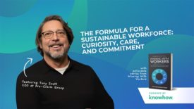 The Formula for a Sustainable Workforce: Curiosity, Care and Commitment