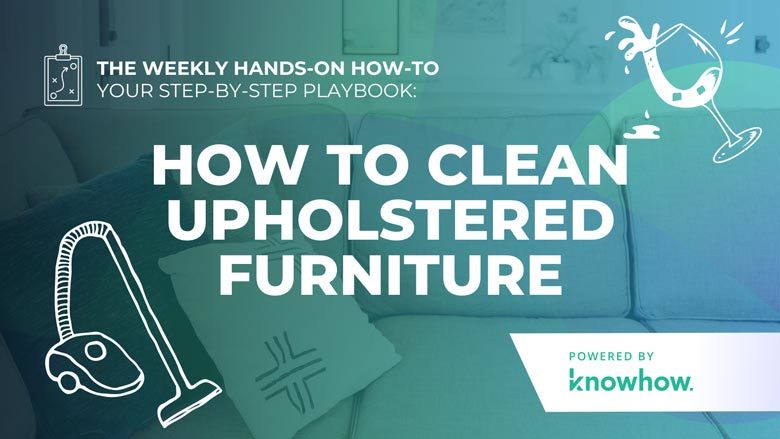 The Weekly Hands-On How-To: How to Clean Upholstered Furniture