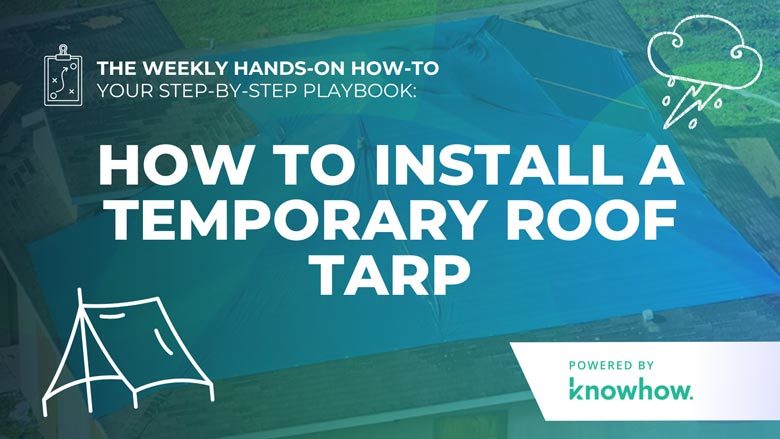 Weekly Hands-On How-To: How to Install a Temporary Roof Tarp