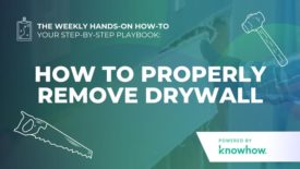 Weekly Hands-On How-To: How to Properly Remove Drywall