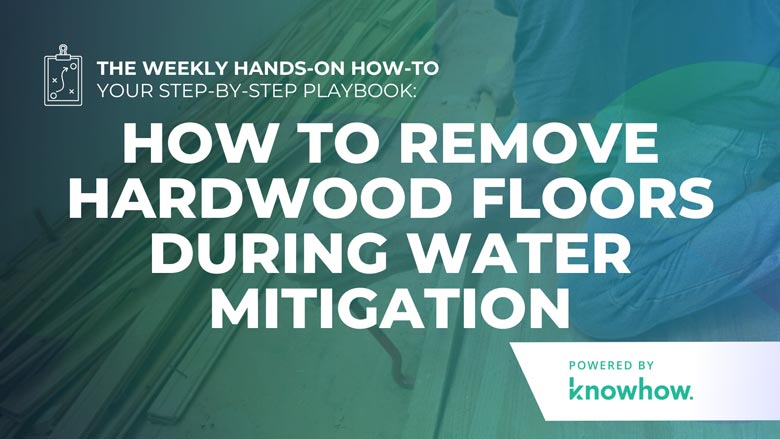 Weekly Hands-On How-To: How to Remove Hardwood Floors During Water Mitigation