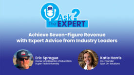 Ask the Expert: Achieve 7-Figuire Revenue with Expert Advice from Industry Leaders